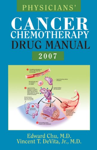 Physicians' Cancer Chemotherapy Drug Manual, 2007 (9780763743086) by Edward; M.D. Chu