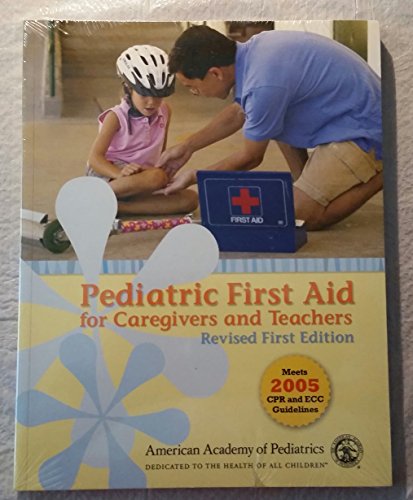 Stock image for Pediatric First Aid for Caregivers and Teachers for sale by Books Puddle