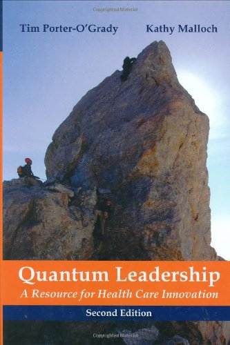 9780763744601: Quantum Leadership: A Resource for Health Care Innovation