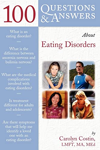 Beispielbild fr 100 Questions and Answers about Eating Disorders zum Verkauf von Better World Books