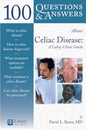 Stock image for 100 Questions & Answers About Celiac Disease and Sprue: A Lahey Clinic Guide: A Lahey Clinic Guide for sale by More Than Words