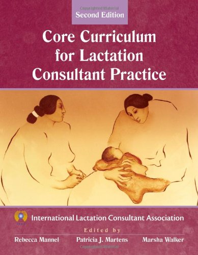 Imagen de archivo de The Core Curriculum for Lactation Consultant Practice a la venta por Zoom Books Company