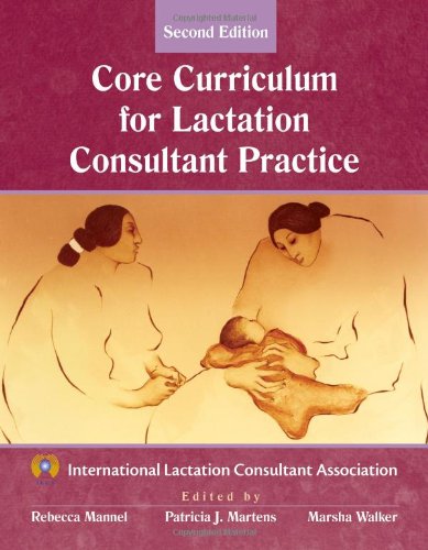 9780763745035: Core Curriculum for Lactation Consultant Practice