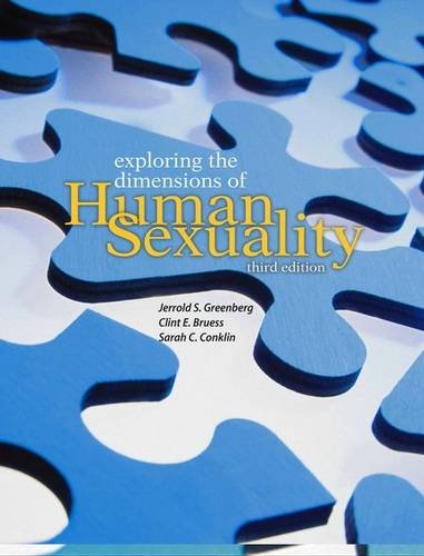 Exploring the Dimensions of Human Sexuality (9780763745202) by Greenberg, Jerrold S.; Bruess, Clint E.; Conklin, Sarah C.; Chisolm, Stephanie, Ph.D.
