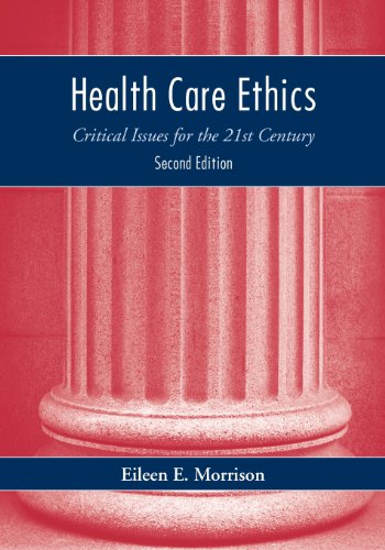 9780763745264: Health Care Ethics: Critical Issues for the 21st Century