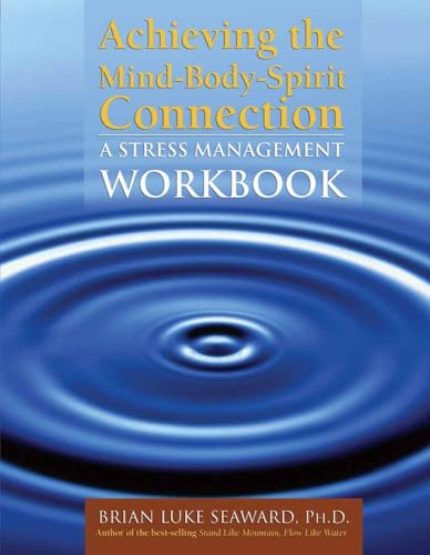 Stock image for Achieving the Mind-Body-Spirit Connection: A Stress Management Workbook - First Edition for sale by JozBooks