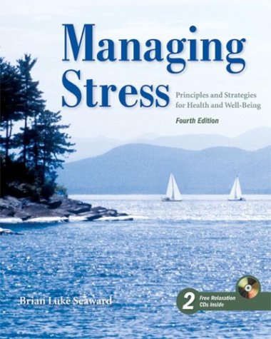 9780763745745: Managing Stress: Principles and Strategies for Health and Wellbeing
