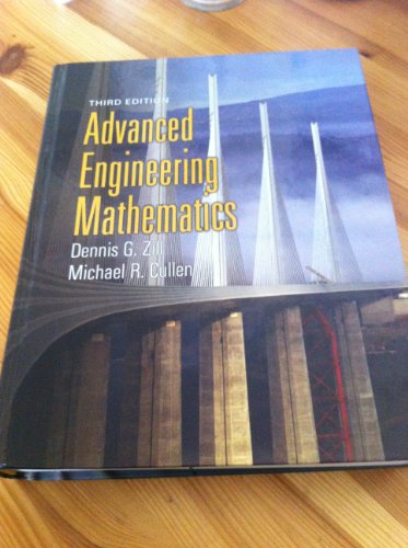 Advanced Engineering Mathematics, 3rd Edition - Dennis G. Zill; Michael R. Cullen