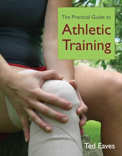 Beispielbild fr The Practical Guide to Athletic Training zum Verkauf von BooksRun