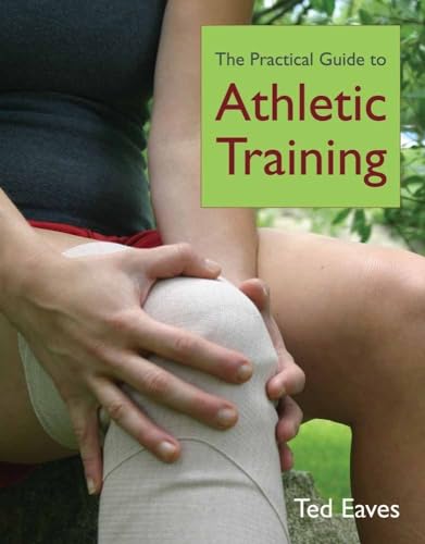 9780763746339: The Practical Guide to Athletic Training