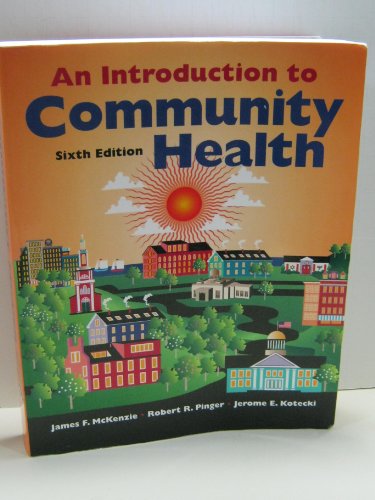 9780763746346: An Introduction to Community Health