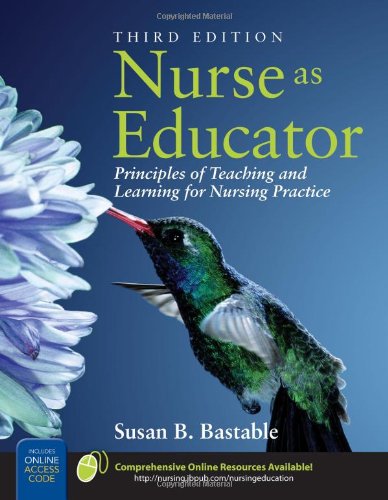 Beispielbild fr Nurse As Educator: Principles of Teaching and Learning for Nursing Practice zum Verkauf von BooksRun