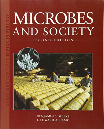 Beispielbild fr Microbes and Society: Second Edition (Jones and Bartlett Topics in Biology) zum Verkauf von Wonder Book