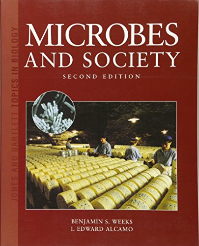 Stock image for Microbes and Society: Second Edition (Jones and Bartlett Topics in Biology) for sale by Wonder Book