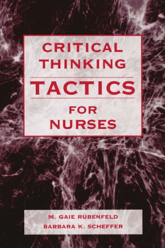 Critical Thinking Tactics for Nurses - Rubenfeld, M