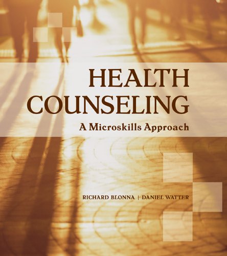 Health Counseling: A Microskills Approach - Blonna, Richard