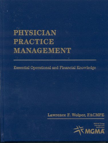 Imagen de archivo de Physician Practice Management: Principles and Practices a la venta por HPB-Red