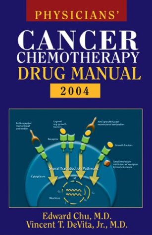 Stock image for PHYSICIANS' CANCER CHEMOTHERAPY DRUG MANUAL 2004: SPIRAL (PHYSICIANS' CANC for sale by Romtrade Corp.