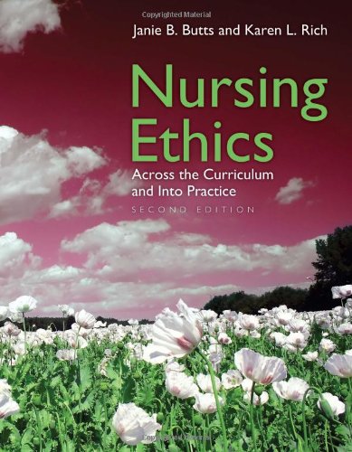 Beispielbild fr Nursing Ethics : Across the Curriculum and into Practice zum Verkauf von Better World Books