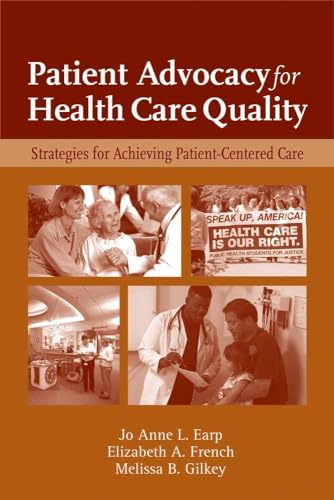 9780763749613: Patient Advocacy for Health Care Quality: Strategies for Achieving Patient-Centered Care