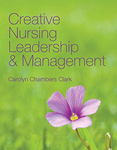 9780763749767: Creative Nursing Leadership And Management