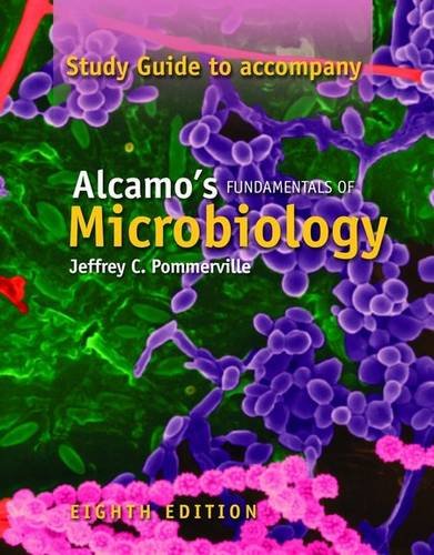 9780763749873: Study Guide (Alcamo's Fundamentals of Microbiology)