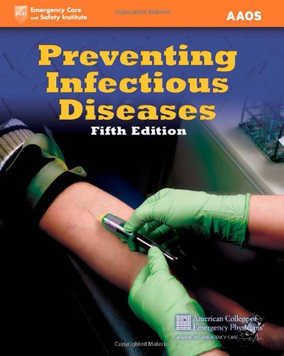 Preventing Infectious Diseases (9780763749903) by American Academy Of Orthopaedic Surgeons (AAOS)