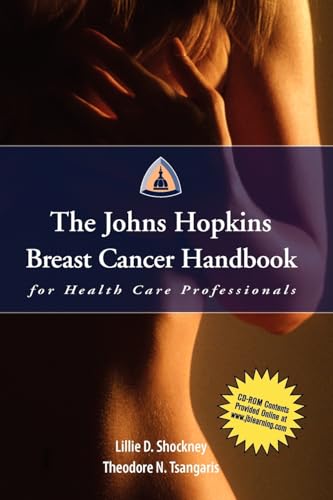 Stock image for The Johns Hopkins Breast Cancer Handbook for Health Care Professionals for sale by Sugarhouse Book Works, LLC