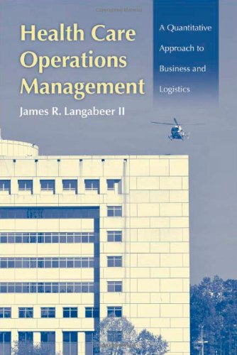 Beispielbild fr Health Care Operations Management : A Quantitative Approach to Business and Logistics zum Verkauf von Better World Books