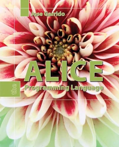 Imagen de archivo de Alice: the Programming Language a la venta por Better World Books