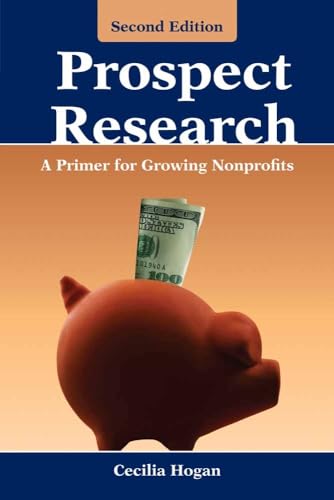 

Prospect Research : A Primer for Growing Nonprofits