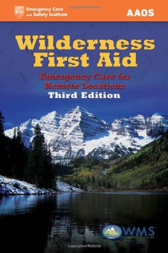 Imagen de archivo de Wilderness First Aid: Emergency Care For Remote Locations a la venta por Half Price Books Inc.