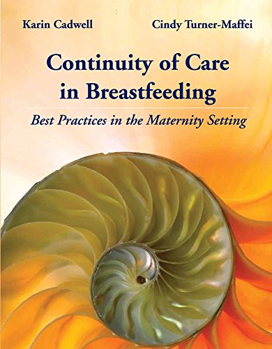 9780763751845: Continuity Of Care In Breastfeeding: Best Practices In The Maternity Setting