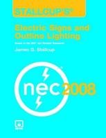 Stallcup'sÂ® Electric Signs And Outline Lighting, 2008 Edition (9780763752514) by Stallcup, James