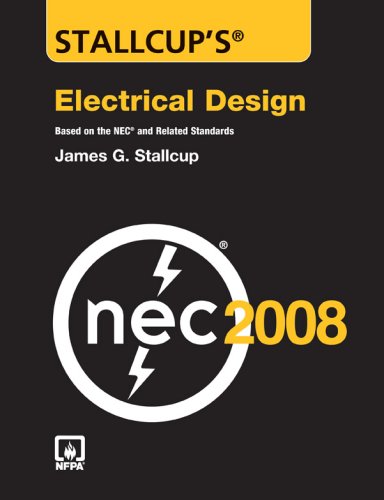 Imagen de archivo de Stallcup's Electrical Design Book, 2008 Edition: Based on the NEC and Relate Standards a la venta por HPB-Ruby