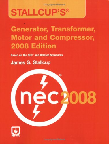 Beispielbild fr Stallcup's® Generator, Transformer, Motor And Compressor, 2008 Edition zum Verkauf von HPB-Red