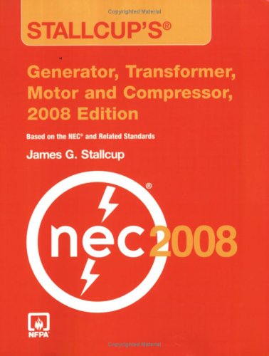 Imagen de archivo de Stallcup's® Generator, Transformer, Motor And Compressor, 2008 Edition a la venta por HPB-Red
