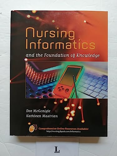 9780763753283: Nursing Informatics And The Foundation Of Knowledge