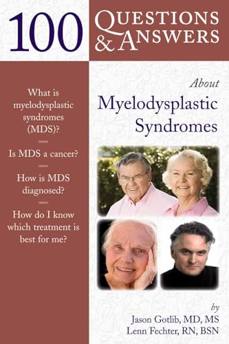 Beispielbild fr 100 Questions & Answers About Myelodysplastic Syndromes (100 Questions and Answers About.) zum Verkauf von SecondSale