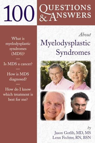 Imagen de archivo de 100 Questions & Answers About Myelodysplastic Syndromes (100 Questions and Answers About.) a la venta por SecondSale