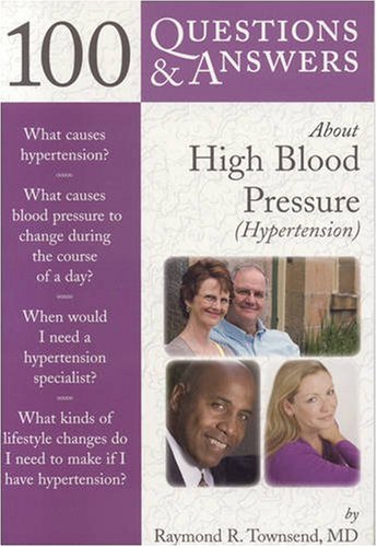 Imagen de archivo de 100 Questions & Answers About High Blood Pressure (Hypertension) (100 Questions and Answers About.) a la venta por Once Upon A Time Books