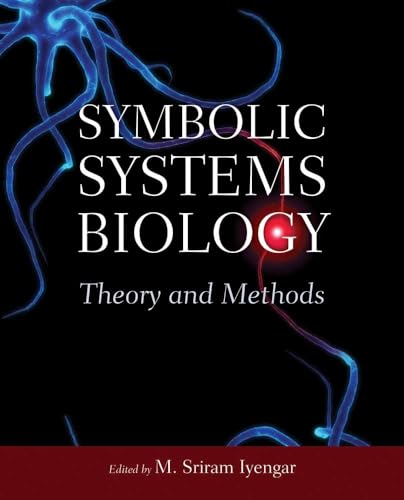 9780763753702: Symbolic Systems Biology: Theory and Methods (Biological Science (Jones and Bartlett))