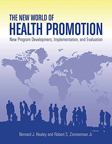 9780763753771: The New World of Health Promotion: New Program Development, Implementation, and Evaluation