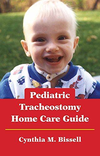 9780763753863: Pediatric Tracheostomy Home Care Guide