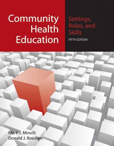 Stock image for Community Health Education: Settings, Roles, and Skills: Settings, Roles, and Skills for sale by Decluttr
