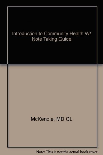 Introduction to Community Health with Note Taking Guide Pkg (9780763754228) by McKenzie, James F.