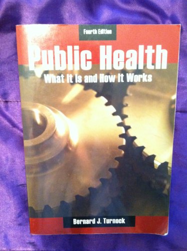 Imagen de archivo de Public Health : What It Is and How It Works a la venta por Better World Books: West