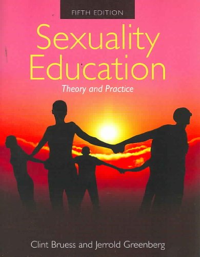 Sexuality Education: Theory And Practice (9780763754952) by Bruess, Clint