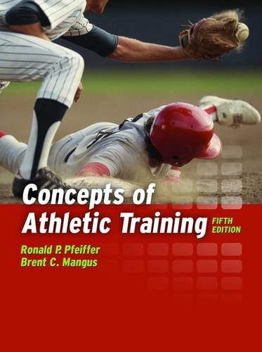 Concepts of Athletic Training (9780763755515) by Pfeiffer, Ronald P.