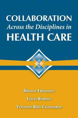 Stock image for Collaboration Across the Disciplines in Health Care for sale by ThriftBooks-Atlanta